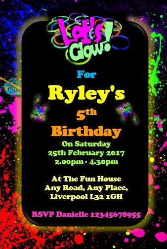 personalised colourful lets glow Birthday party invitations  REF lets glow Any age can be done